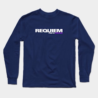 Requiem for a Dream Long Sleeve T-Shirt